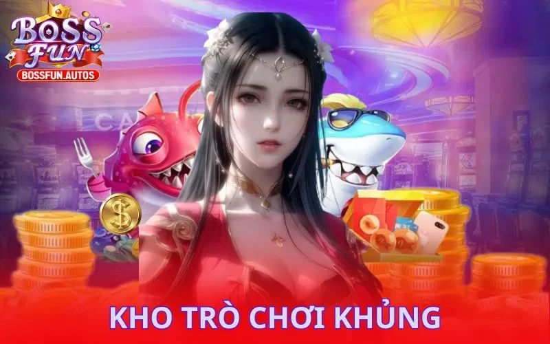 Kho trò chơi khủng