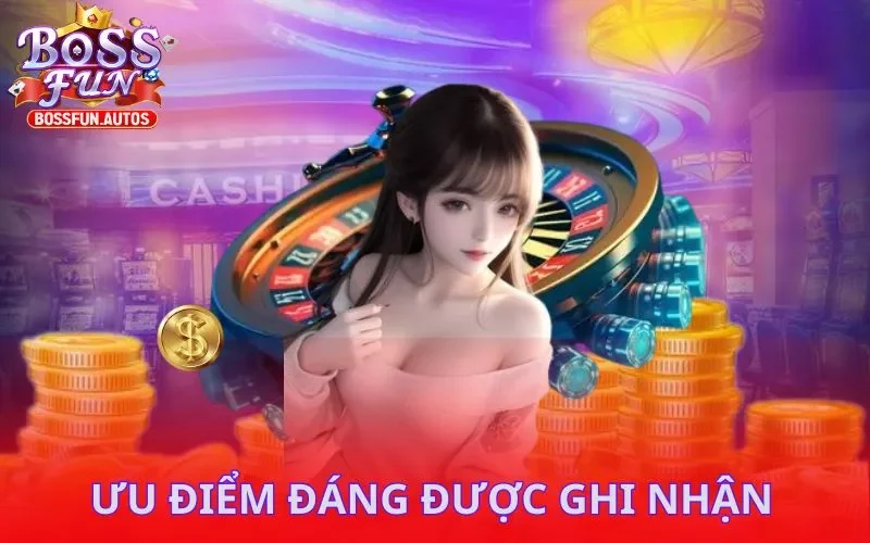 Ưu điểm đáng được ghi nhận