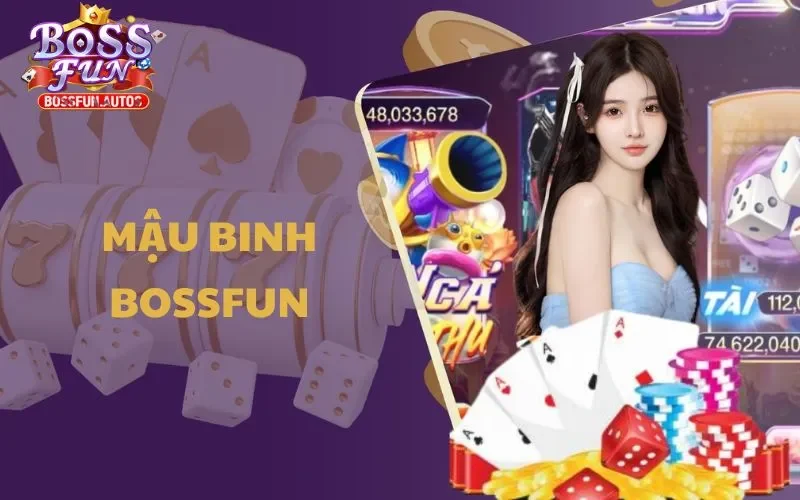 Mậu binh Bossfun