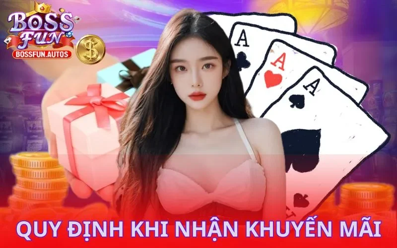 Quy định khi nhận khuyến mãi Bossfun