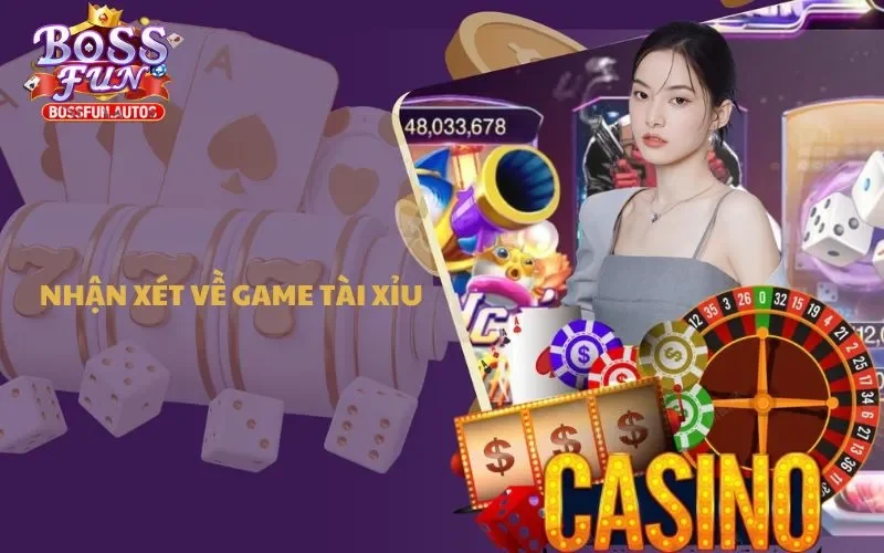 Nhận xét về game tài xỉu MD5 Bossfun từ các cao thủ