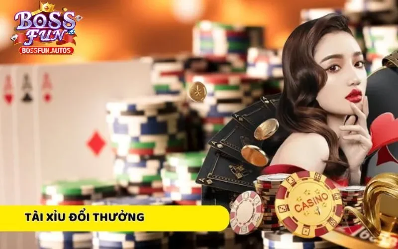Tài Xỉu Đổi Thưởng Bossfun: Tỷ Lệ Cược Cao, Cơ Hội Trúng Lớn