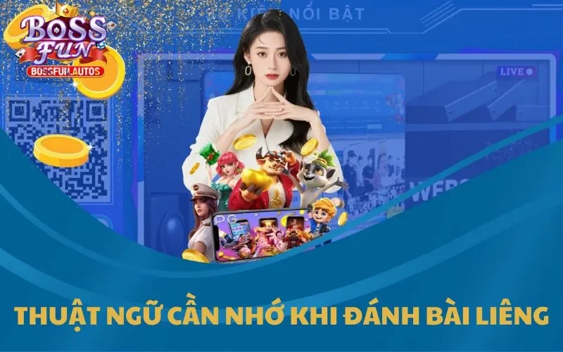 Các thuật ngữ cần nhớ khi đánh bài Liêng
