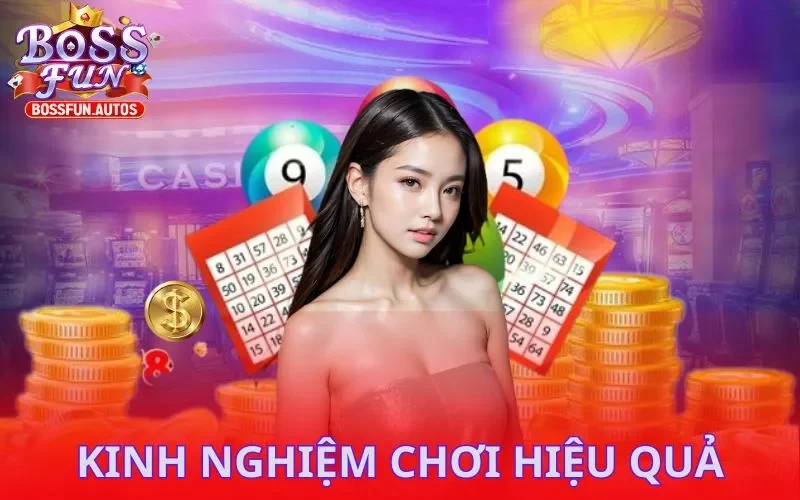 Kinh nghiệm chơi hiệu quả